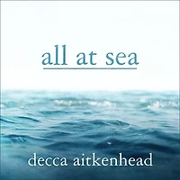 All at Sea Lib/E: A Memoir