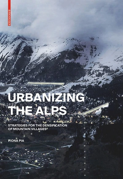 Urbanizing The Alps: Densification Strategies For High-altitude Villages