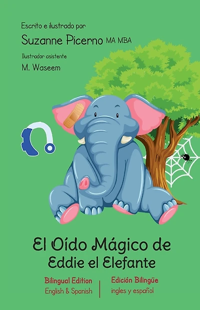El Oído Mágico de Eddie el Elefante: Edición bilingüe (Bilingual Edition)