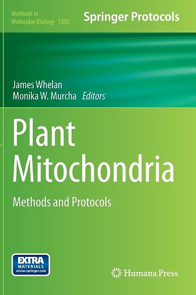 Plant Mitochondria: Methods And Protocols