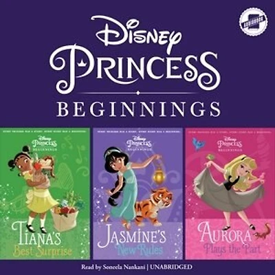 Disney Princess Beginnings: Jasmine, Tiana & Aurora: Jasmine’s New Rules, Tiana’s Best Surprise, Aurora Plays the Part