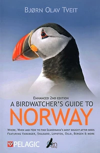 A Birdwatcher's Guide to Norway: Where, When and How Find Scandinavia's Most Sought-after Birds