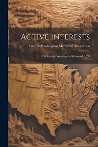 Active Interests: The George Washington Memorial