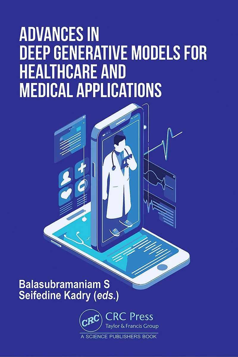Advances Deep Generative Models for Healthcare and Medical Applications