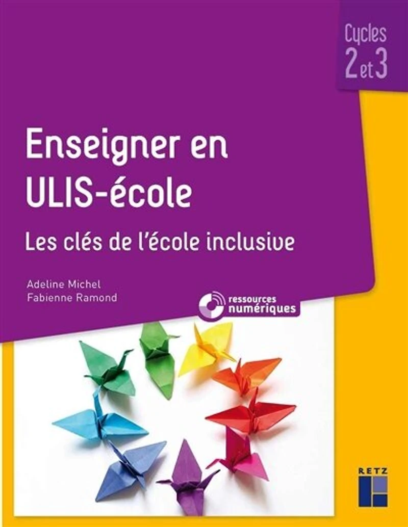 Enseigner en Ulis-école: les clés de l'école inclusive