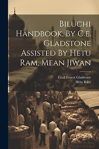 Biluchi Handbook, By C.e. Gladstone Assisted By Hetu Ram, Mean Jiwan