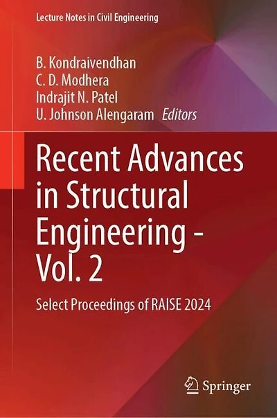 Recent Advances Structural Engineering-Vol. 2: Select Proceedings of RAISE 2024