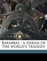 Barabbas a Dream of the World's Tragedy, Vol. 3 (Classic Reprint)