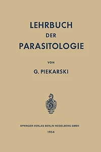 Lehrbuch der Parasitologie: Unter Besonderer Berücksichtigung der Parasiten des Menschen