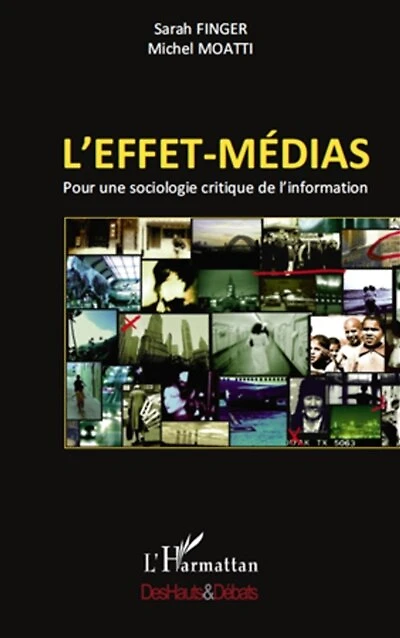 L'effet-médias: Pour une sociologie critique de l'information