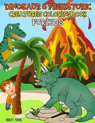 Dinosaur & Prehistoric Creatures Coloring Book For Kids: Dinosaur coloring Book for kids ages 3-8, Boys or Girls, with 50 High Quality Illustrations of Velociraptor, Tyrannosaurus, Triceratops, Stegosaurus, Brontosaurus, Pterodactyl and more.