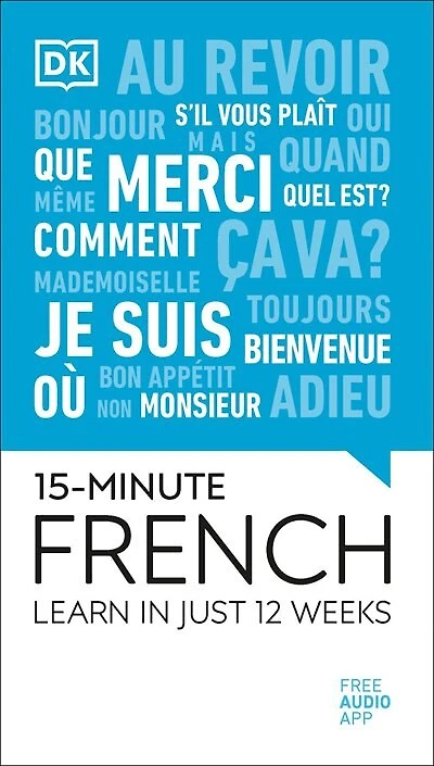 15-minute French 2020: Learn In Just 12 Weeks