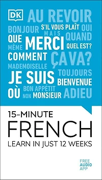 15-minute French 2020: Learn In Just 12 Weeks