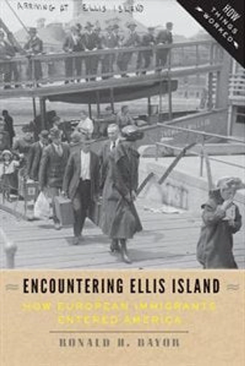 Encountering Ellis Island: How European Immigrants Entered America