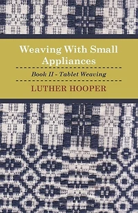 Weaving With Small Appliances - Book II Tablet