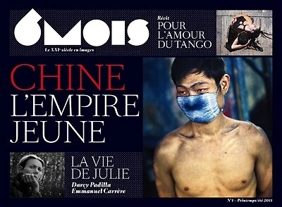 6 mois : le XXIe siècle en images, n°1. Chine : l'empire jeune: l'empire jeune
