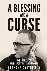 A Blessing and a Curse: The Business of Music, Monsters