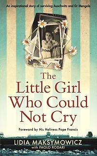 A Little Girl Auschwitz: heartwrenching true story of survival, hope and love