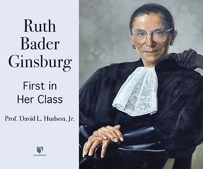 Justice Ruth Bader Ginsburg: First In Her Class