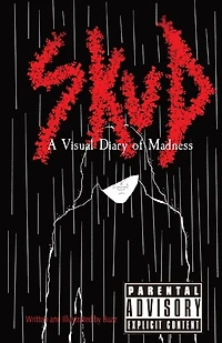 Skud: A Visual Diary of Madness