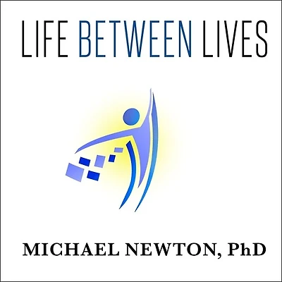 Life Between Lives Lib/E: Hypnotherapy for Spiritual Regression