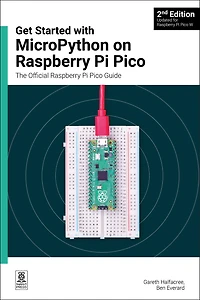 Get started with MicroPython on Raspberry Pi Pico: The Official Pico Guide