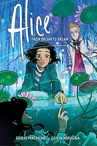 Alice: From Dream to