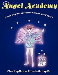 Angel Academy: Where You Discover Your Dreams And Talents