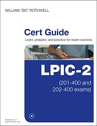 Lpic-2 Cert Guide: (201-400 And 202-400 Exams)