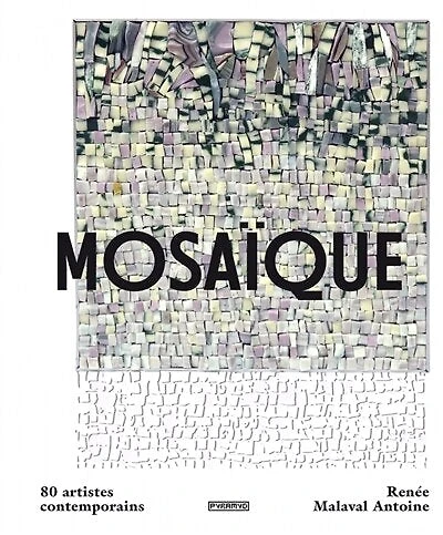 Mosaïque: 80 artistes contemporains