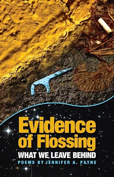 Evidence of Flossing: What We Leave Behind