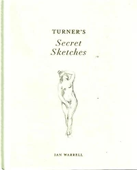 Turner's Secret Sketches