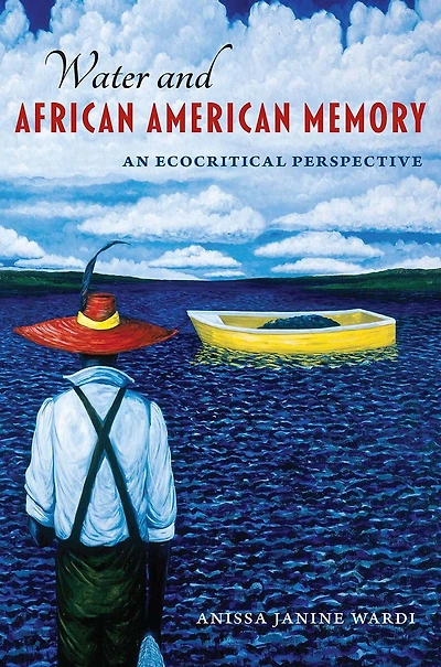 Water and African American Memory: An Ecocritical Perspective