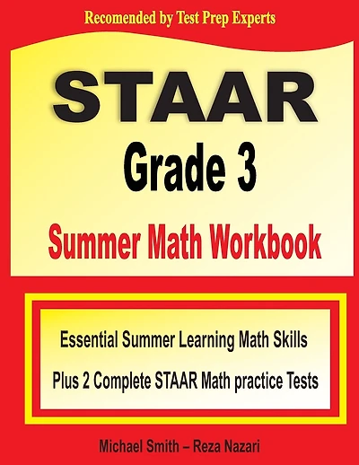 STAAR Grade Summer Math Workbook: Essential Summer Learning Math Skills plus Two Complete STAAR Math Practice Tests