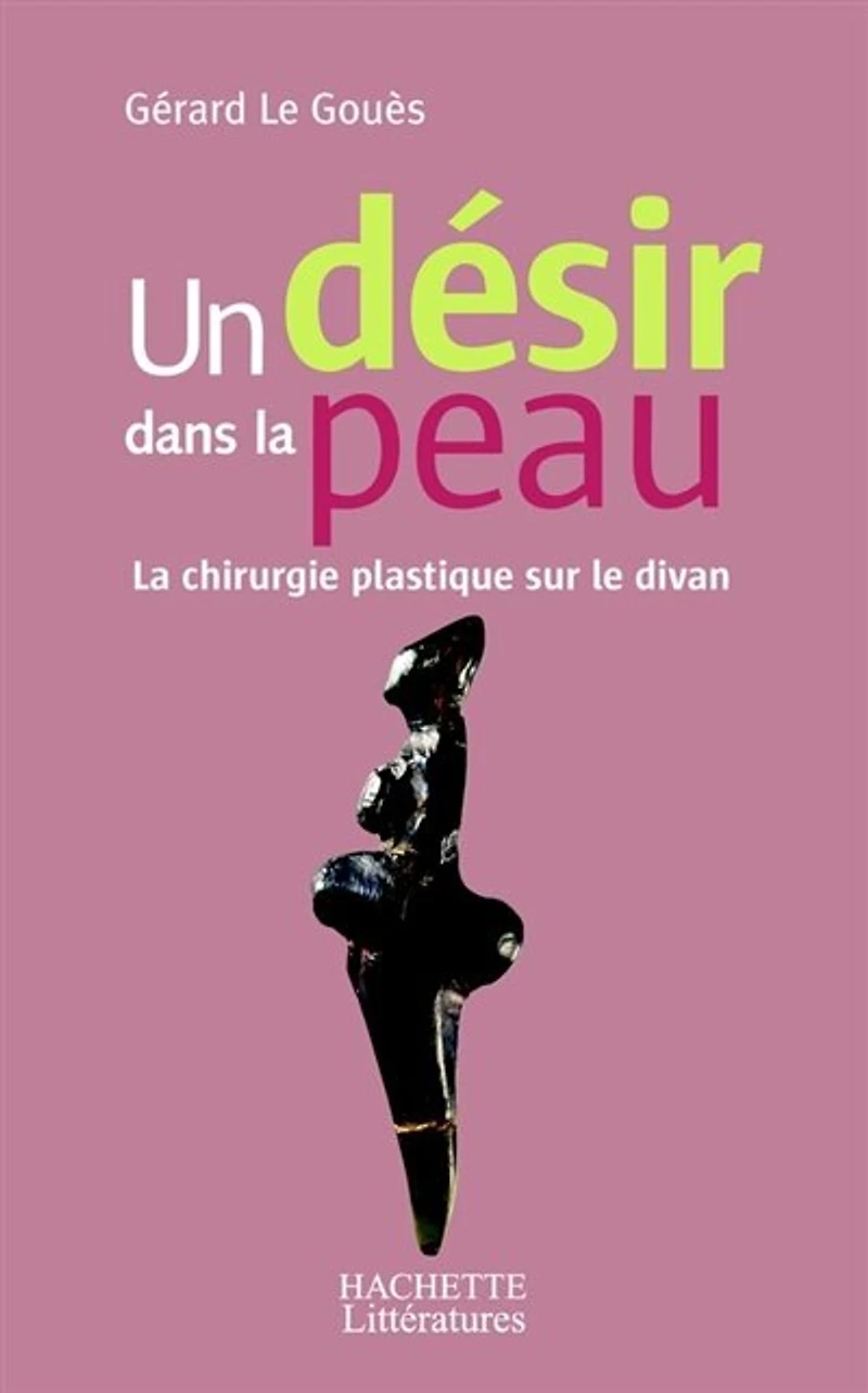 Un désir dans la peau: chirurgie plastique sur le divan