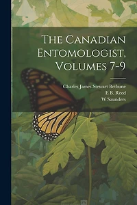 The Canadian Entomologist, Volumes 7-9