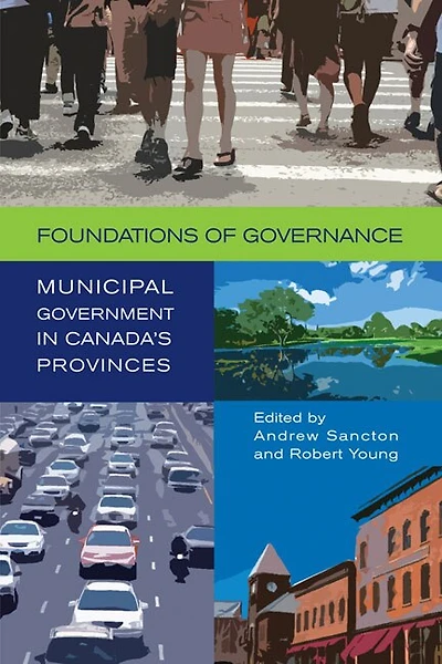 Foundations of Governance: Municipal Government Canada's Provinces