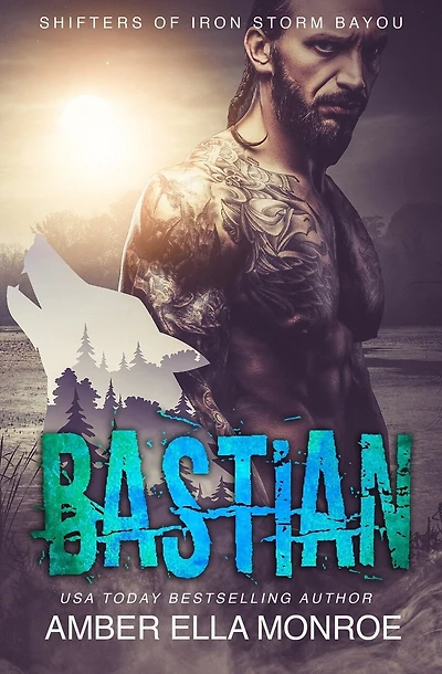 Bastian: Shifters of Iron Storm Bayou