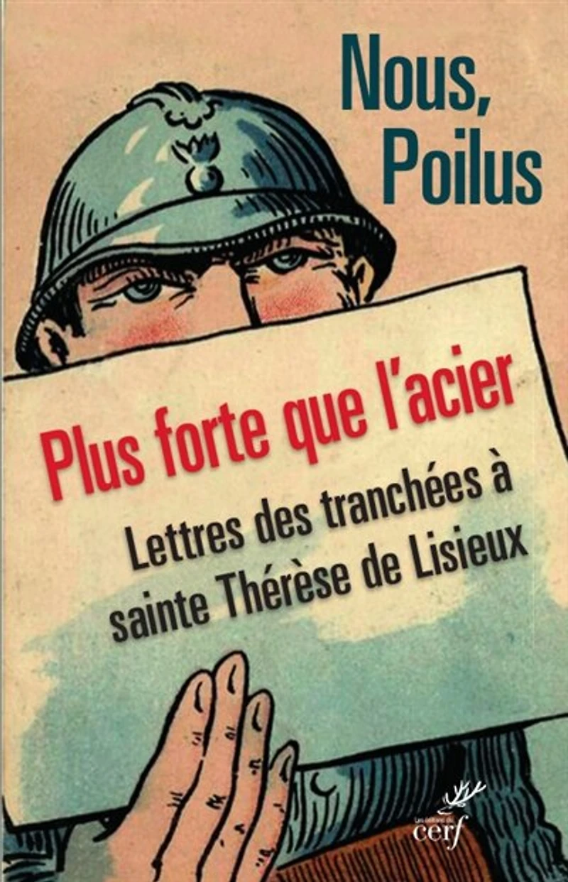 Nous, les poilus: plus forte que l'acier