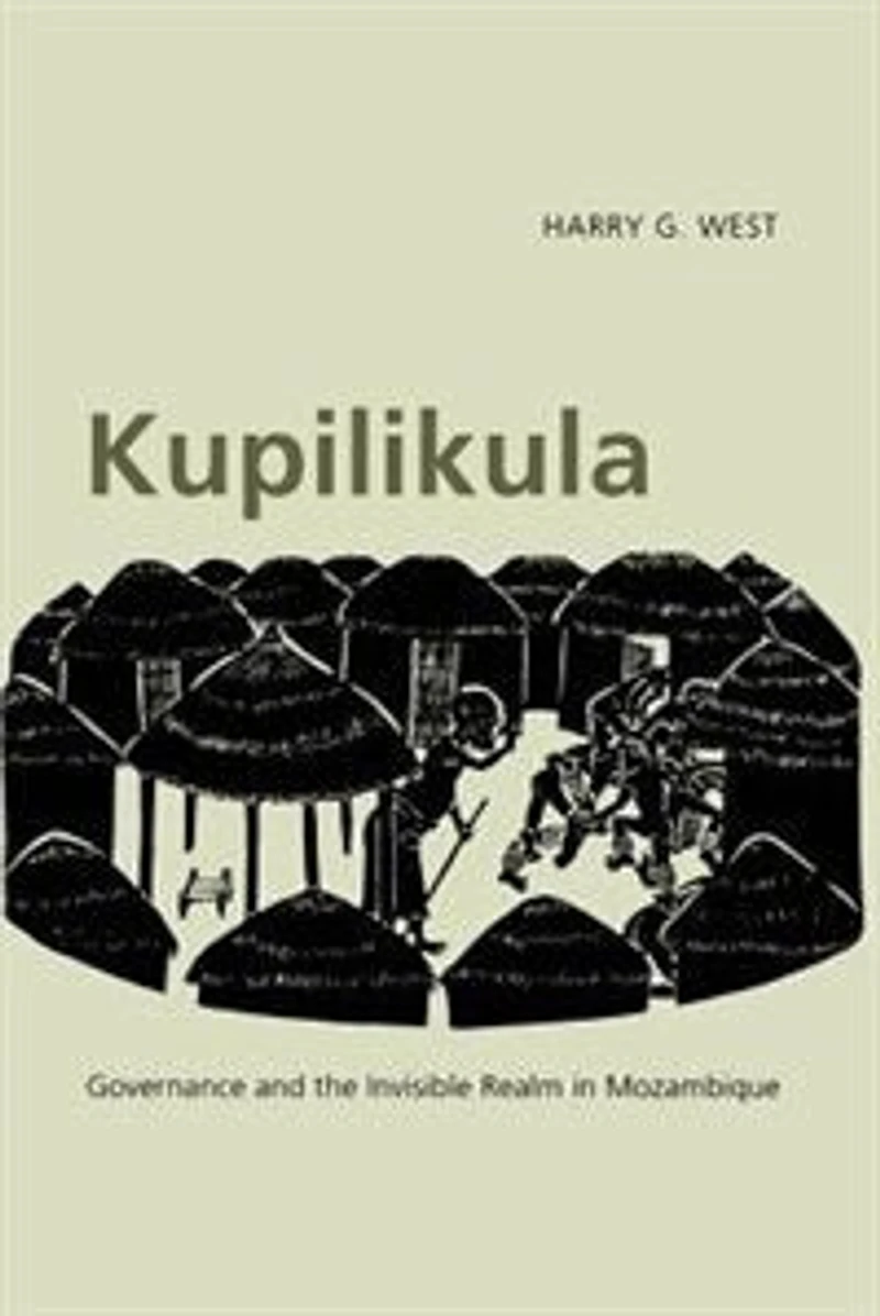 Kupilikula: Governance and the Invisible Realm Mozambique
