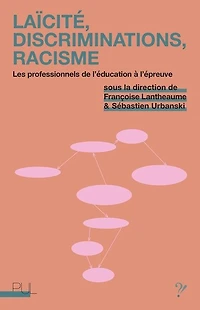 Laïcité, discriminations, racisme: les professionnels de l'éducation à l'épreuve