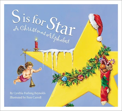 S Is For Star: A Christmas Alphabet