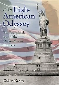 An Irish-American Odyssey: the Remarkable Rise of O'Shaughnessy Brothers