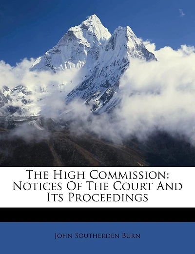 The High Commission: Notices Of The Court And Its Proceedings