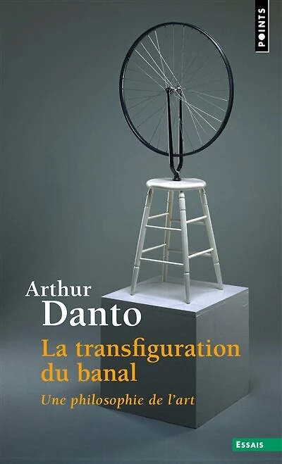 La transfiguration du banal: une philosophie de l'art