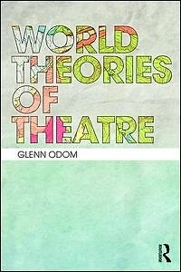 World Theories of Theatre