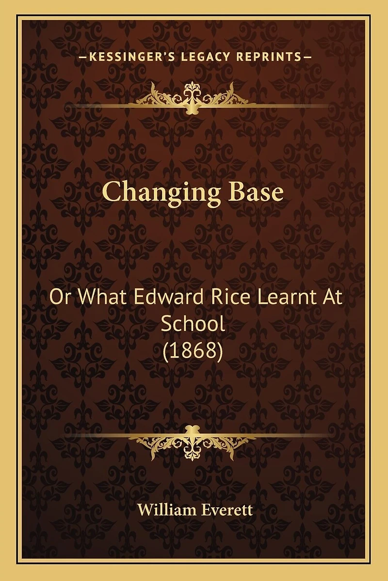Changing Base: Or What Edward Rice Learnt At School (1868)