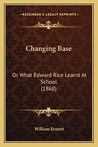 Changing Base: Or What Edward Rice Learnt At School (1868)