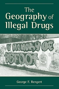 The Geography OF ILLEGAL Drugs: GEOG DRUGS PB