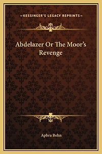 Abdelazer Or The Moor's Revenge
